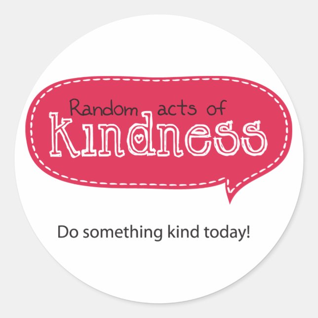 Random Acts of Kindness Runder Aufkleber (Vorderseite)
