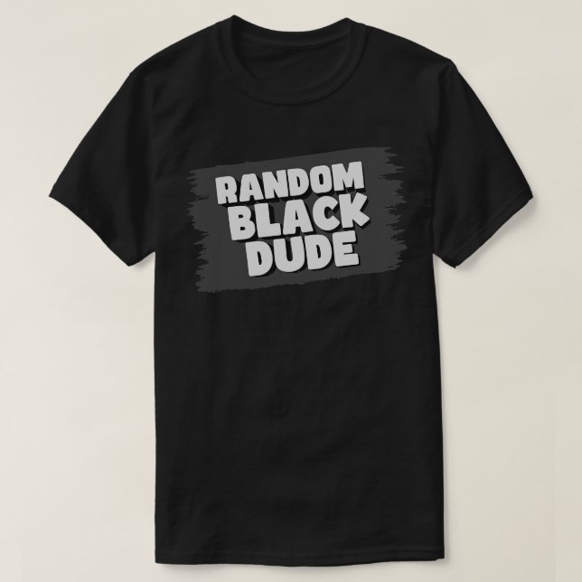 RandomBlackDude T-Shirt (Design vorne)