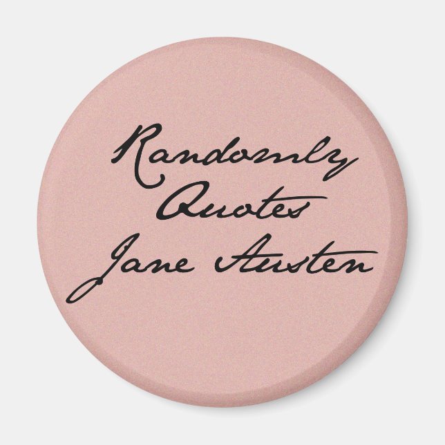 Randomly Quotes Jane Austen Magnet (Vorne)