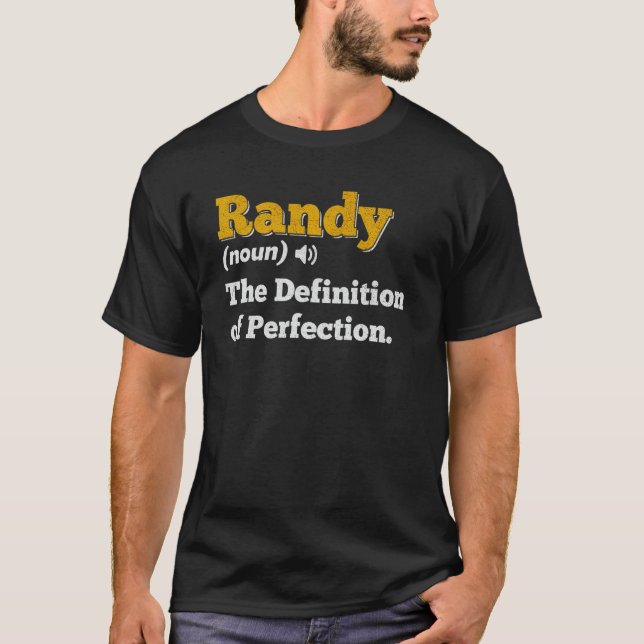 Randy Gift Name Personalisiert Geburtsname Definit T-Shirt (Vorderseite)