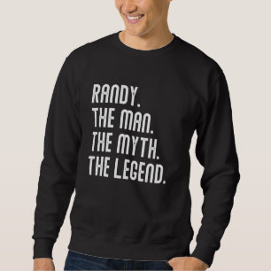 RANDY Mann Mythos Legende-Shirt Geschenke für Männ Sweatshirt