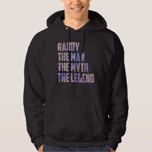 Randy The Man The Myth The Legend Vaters Day Son Hoodie