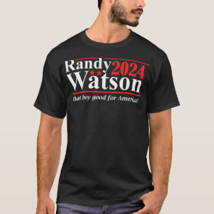 Randy Watson 2024 dieser Junge gut für Amerika Tel T-Shirt