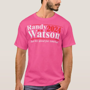 Randy Watson 2024 dieser Junge gut für die amerika T-Shirt