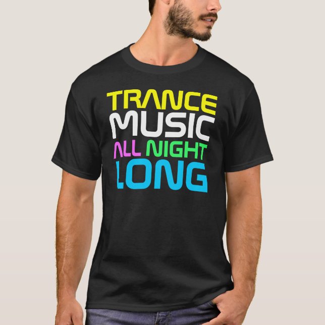 Rap-Couture Tramce Musik die ganze Nacht lang T-Shirt (Vorderseite)