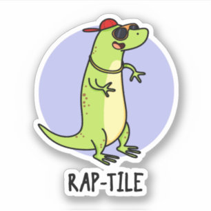 Rap-Kachel Funny Reptile Lizard Pun Aufkleber