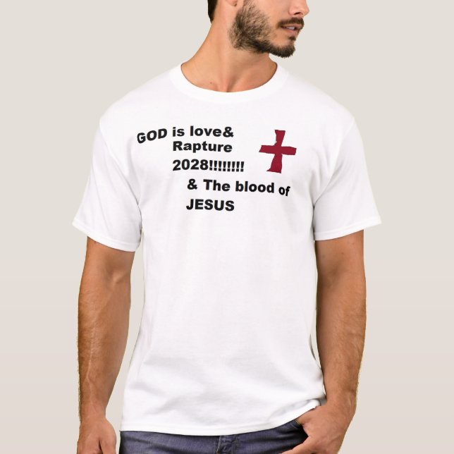 Rapture 2028 & The blood of JESUS with Cross T-Shirt (Vorderseite)