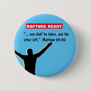Rapture Ready Christian Button