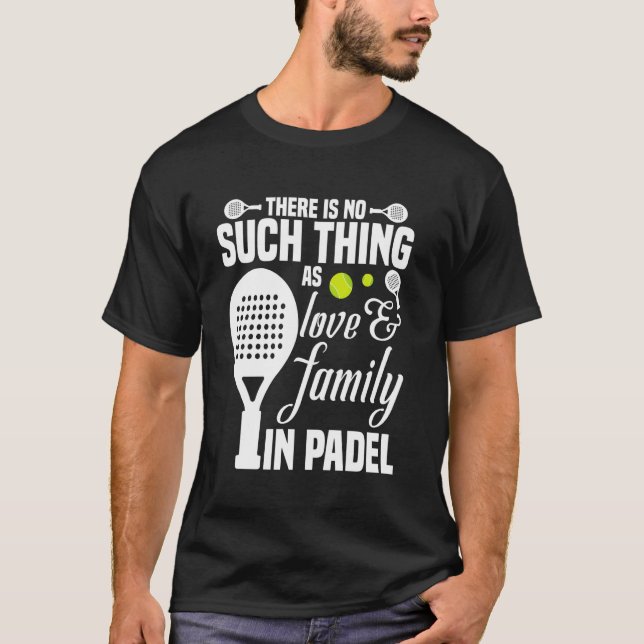 Raquet Ball Player Turnier Liebe & Familienspiel P T-Shirt (Vorderseite)