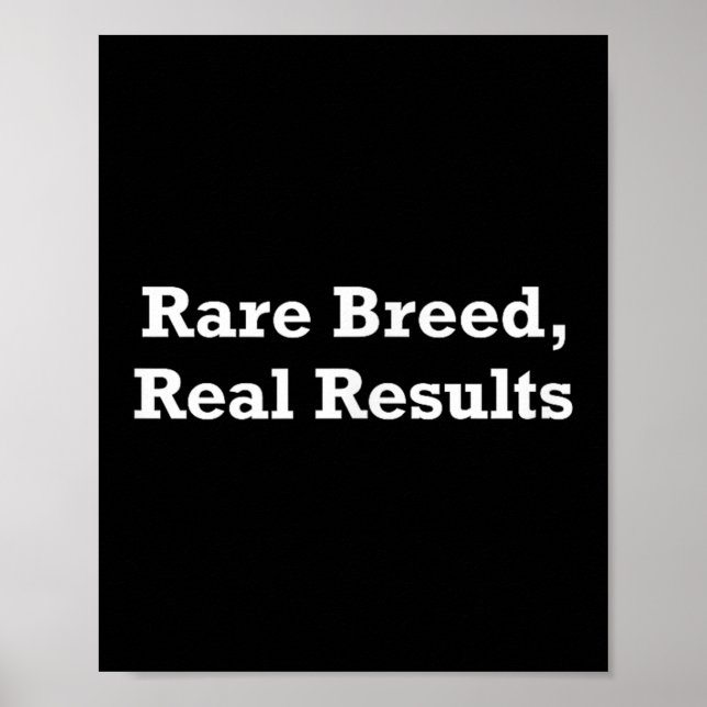 Rare Breed, Real Results  Poster (Vorne)
