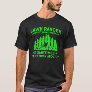 Rasen-Ranger Ich reite nicht immer Gärtnern T-Shirt