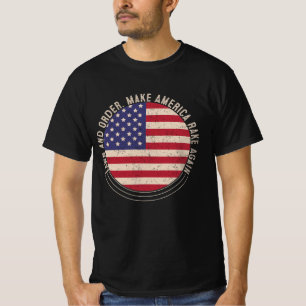 Rasen und Ordnung.Amerika wieder zum Rennen bringe T-Shirt
