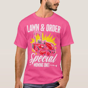 Rasen Und Ordnung Gras Rasenmähen Gartnerei Rasenm T-Shirt