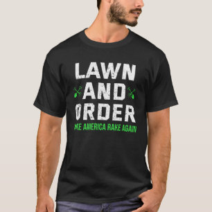 Rasen und Ordnung machen Amerika wieder rechen Vin T-Shirt