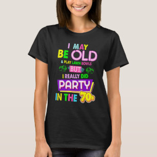 Rasenbowls Ausstattung Ideale für Frauen und 70er T-Shirt