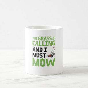 Rasenmäher - das Gras ruft und ich muss mähen Kaffeetasse