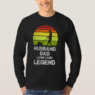 Rasenmäher Grassgarten - Pflege des Vaters von Ehe T-Shirt