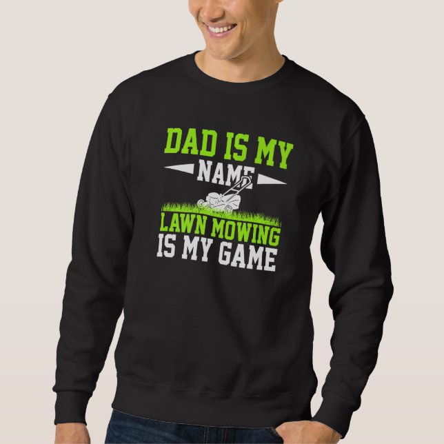 Rasenmäher ist meine Rasenmäher Sweatshirt (Vorderseite)