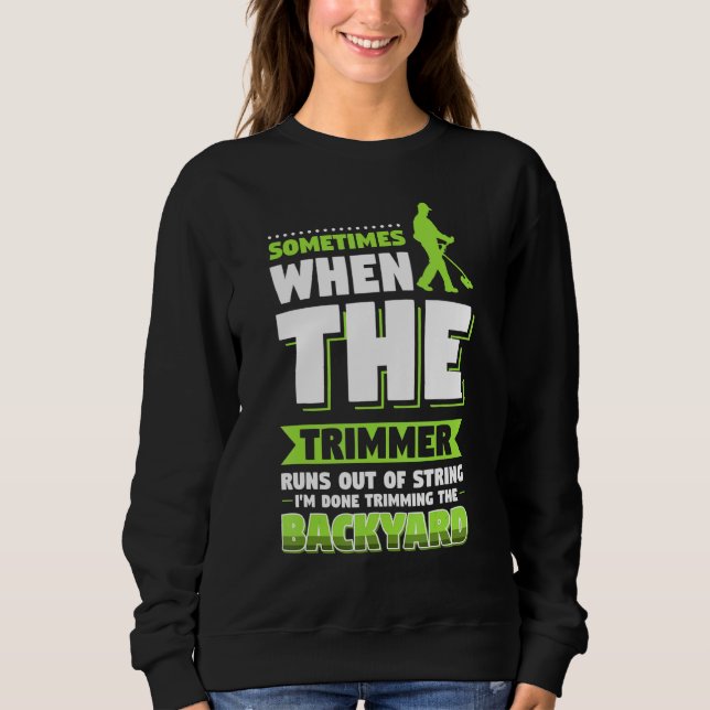 Rasenmäher Landscaping Trimmer Sweatshirt (Vorderseite)