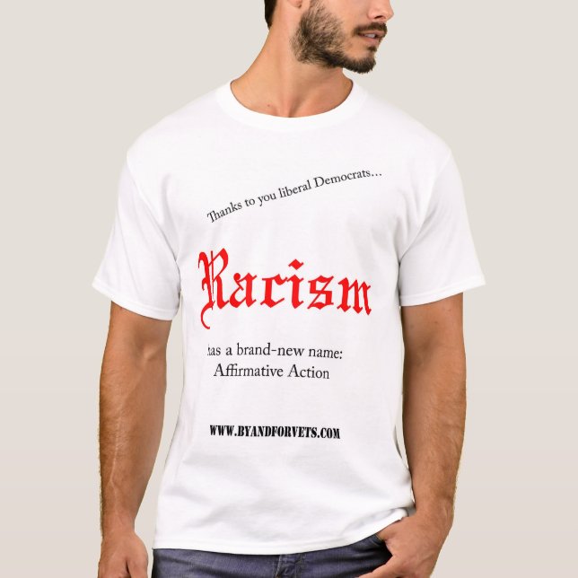 Rassismus hat einen nagelneuen Namen: T-Shirt (Vorderseite)