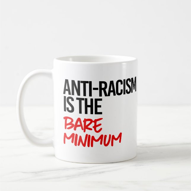 Rassismus ist das absolute Minimum Kaffeetasse (Links)