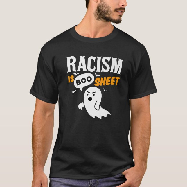 Rassismus ist ein Bootschild, das Ghost Halloween  T-Shirt (Vorderseite)