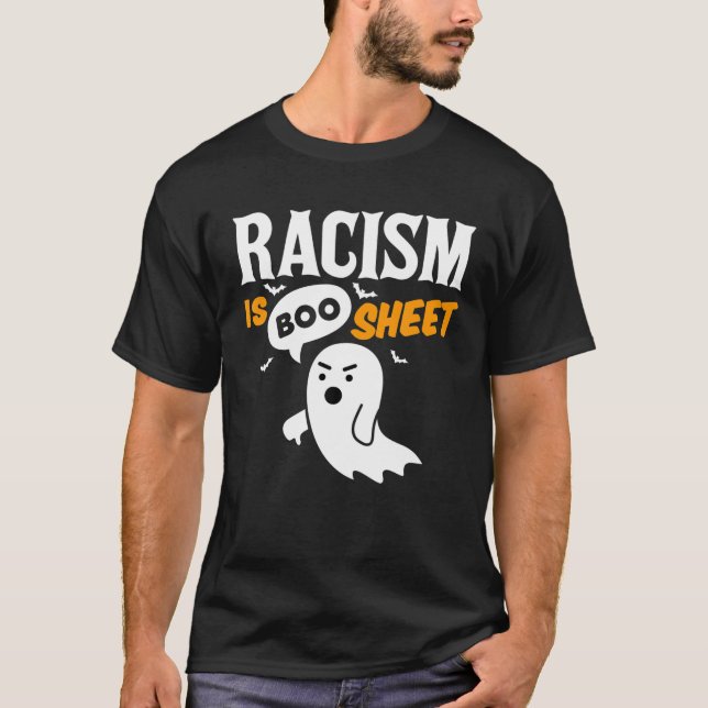 Rassismus ist ein Bootschild, das Ghost Halloween  T-Shirt (Vorderseite)