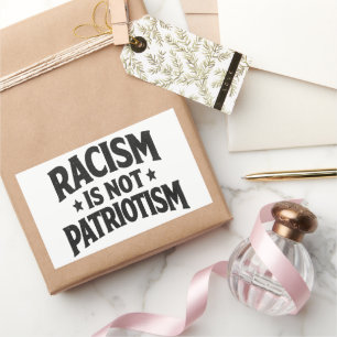 Rassismus ist kein Patriotismus Sozialer Gerechtig Rechteckiger Aufkleber
