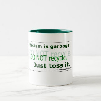 Rassismus ist Müll - klassische Tasse, 11 oz Zweifarbige Tasse