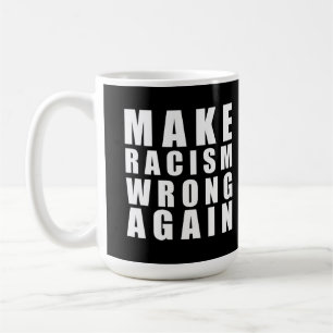Rassismus wieder falsch machen kaffeetasse