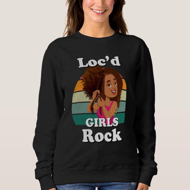 Rasta Hair Dreadlocks Loc'd Black Girl Rock Melani Sweatshirt (Vorderseite)