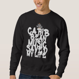 Rasta University Caribbean Music Rettete My Life R Sweatshirt
