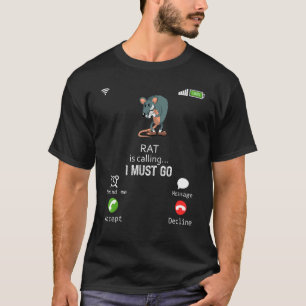 Rat ruft an, dass ich Tiersarkasmus nehmen muss T-Shirt