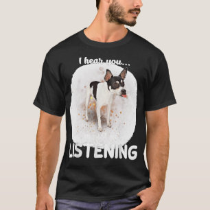 Rat Terrier Hund Ich höre, Sie nicht hören T-Shirt
