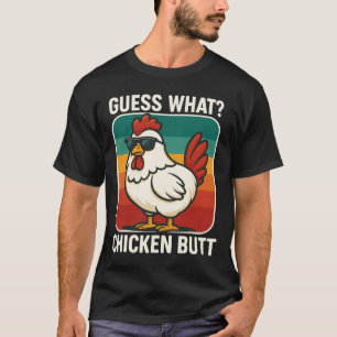 Rate Mal Hühnerhintern _30  T-Shirt