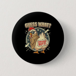 Rate mal Hühnerhintern Button