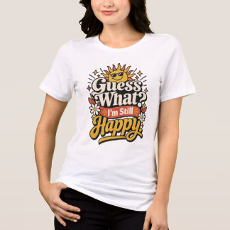 Rate Mal? Ich Bin Immer Noch Glücklich. | Lustige  Tri-Blend Shirt