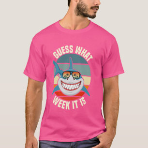 Rate mal, in welcher Woche es ein sonniger Hai ist T-Shirt