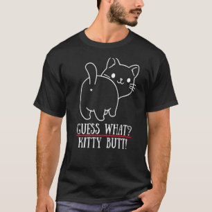 Rate mal Kitty Hintern Kätzchen Katze T-Shirt