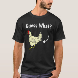 Rate mal, was Chicken Hintern Gag Joke Witty Spric T-Shirt