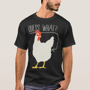 Rate mal, was für ein Hühnchen-Hintern T-Shirt