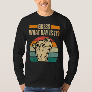 Rate mal, was für ein Tag ist es Camel Hump Day Ca T-Shirt