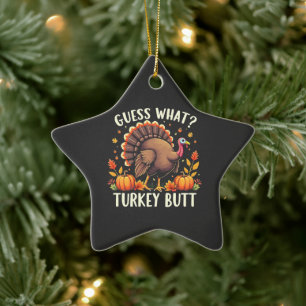 Rate mal was? Türkei Hintern Erntedank Funny Keramik Ornament