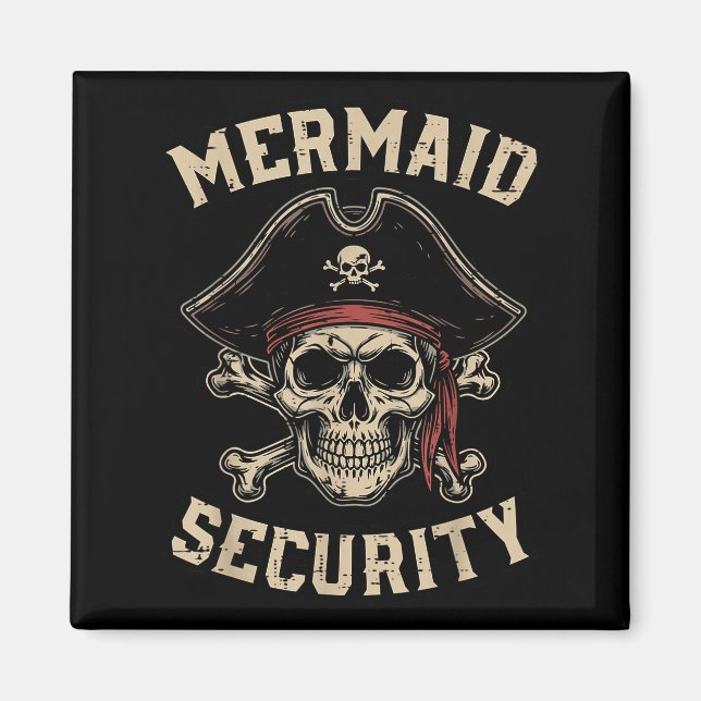 Rate Mermaid Security Funny Skull Costume Dad Men  Magnet (Vorne)
