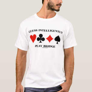 Raten Sie Intelligent Play Bridge (vier Card-Anzug T-Shirt