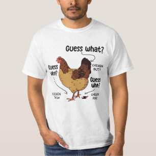 Raten Sie mal, was für ein Hintern Hähnchen, ein T-Shirt