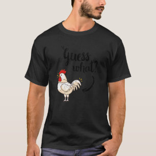 Raten Sie mal, was für ein Huhn, aber das ursprüng T-Shirt