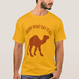 Raten Sie mal, was für ein Tag es ist? Hump Day Ca T-Shirt