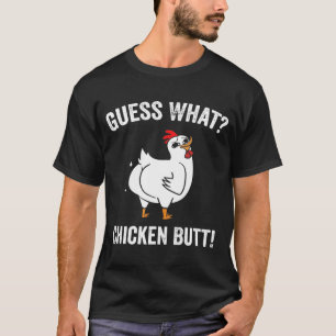 Raten Sie mal, was für ein weißes Hühnchen-Hintern T-Shirt