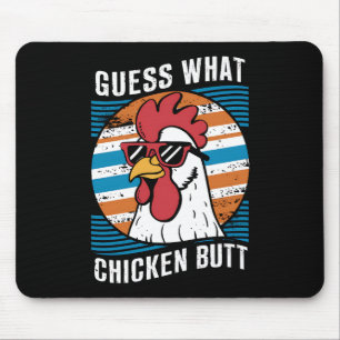 Raten Sie mal, was Hühnchen Hintern Funny Chicken  Mousepad